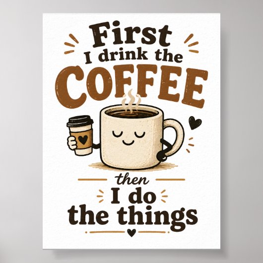 Eerst drink ik de koffie en dan doe ik de dingen poster (Voorkant)