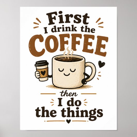 Eerst drink ik de koffie en dan doe ik de dingen poster (Voorkant)