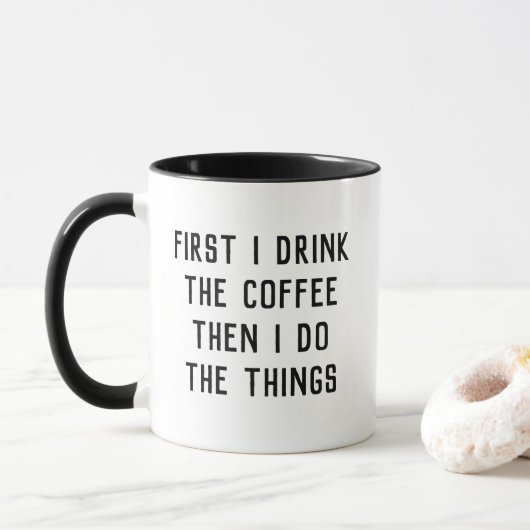 Eerst Drink ik de koffie en dan doe ik dingen Mok (Met donut)