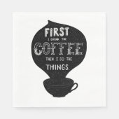 Eerst Drink ik de koffie en dan doe ik dingen Servet (Voorkant)