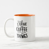 Eerst Drink ik de koffie en dan doe ik dingen Tweekleurige Koffiemok (Links)