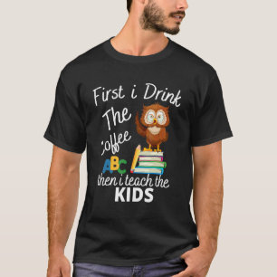 Eerst drink ik de koffie en dan leer ik de kindere t-shirt