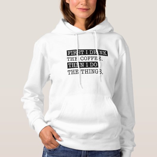 Eerst Drink ik de koffie Hoodie (Voorkant)