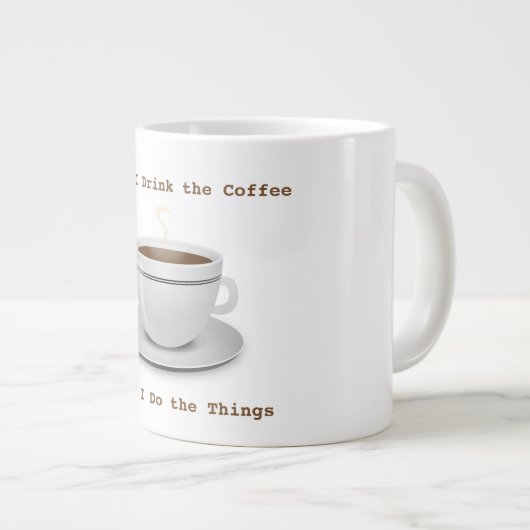 Eerst Drink ik de koffie... Jumbo Mok (Voorkant rechts)