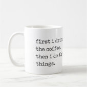 " eerst drink ik de koffie " - mok (Links)