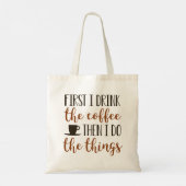 Eerst Drink ik de koffie Tote Bag (Achterkant)