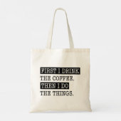 Eerst Drink ik de koffie Tote Bag (Achterkant)