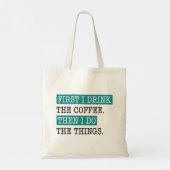 Eerst Drink ik de koffie Tote Bag (Achterkant)