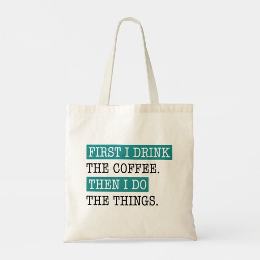 Eerst Drink ik de koffie Tote Bag (Achterkant)