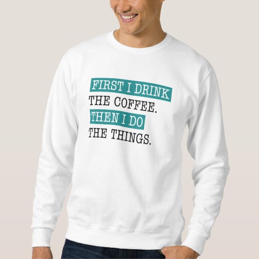 Eerst Drink ik de koffie Trui (Voorkant)