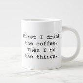 Eerst drink ik de koffiejumbo-mok grote koffiekop (Rechts)