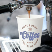 Eerst Drink ik het citaat van de Koffee Sarcastic  Papieren Bekers