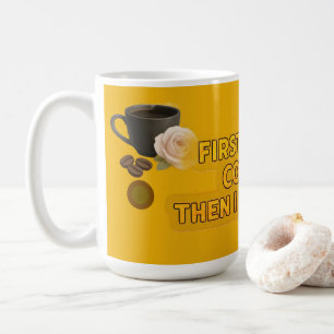 Eerst drink ik koffie, dan doe ik dingen – Ochtend Koffiemok