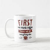 Eerst Drinken we koffie Koffiemok (Links)