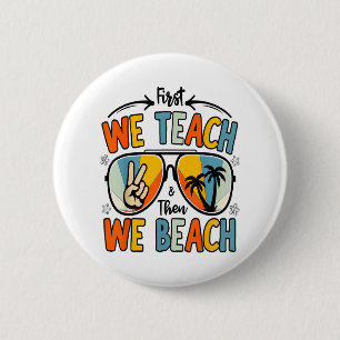 Eerst geven we les dan strandleraren Funny Summer Ronde Button 5,7 Cm