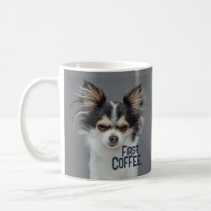 Eerst koffie. - Aanpasbare Chihuahua Koffiemok