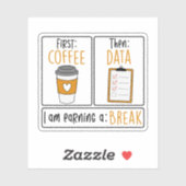 Eerst koffie dan data, leraar speciaal onderwijs sticker (Vel)