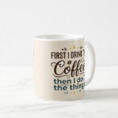 Eerst koffie, dan de dingen Script Latte mok (Voorkant rechts)