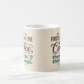 Eerst koffie, dan de dingen Script Latte mok (Center)