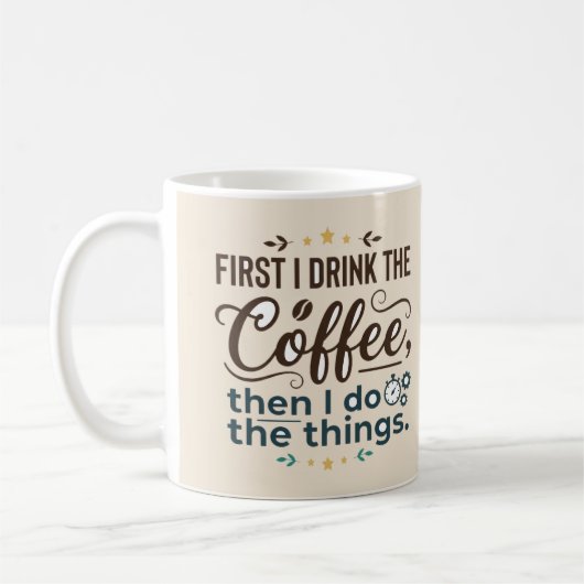 Eerst koffie, dan de dingen Script Latte mok (Links)
