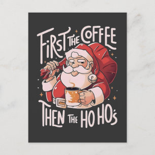 Eerst koffie, dan de Ho Hos Kerstman Uitnodiging Briefkaart