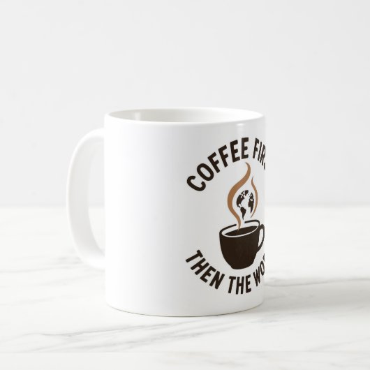 Eerst koffie, dan de wereld koffiemok (Voorkant links)