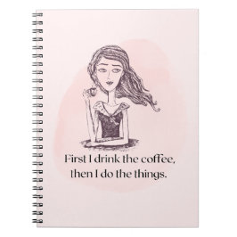 Eerst koffie...dan dingen notitieboek