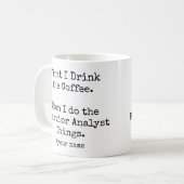 Eerst koffie dan gedraganalytische dingen grappig koffiemok (Voorkant links)