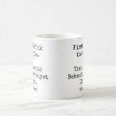 Eerst koffie dan gedraganalytische dingen grappig koffiemok (Center)