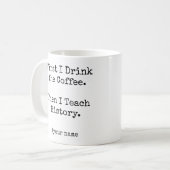 Eerst koffie, dan geschiedenisles geven grappig koffiemok (Voorkant links)