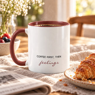 Eerst koffie, dan gevoelens grappig mok