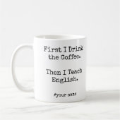 Eerst koffie, dan leer ik Engels grappig Koffiemok (Links)
