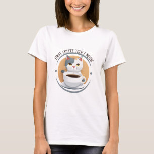 Eerst koffie, dan miauw ik een Schattigee kat T-shirt