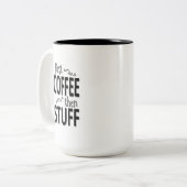 Eerst koffie dan spullen tweekleurige koffiemok (Voorkant links)