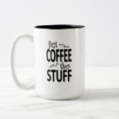 Eerst koffie dan spullen tweekleurige koffiemok (Links)