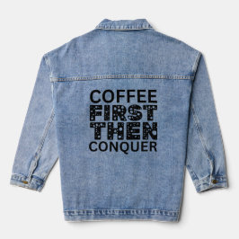 Eerst koffie, dan veroveren denim jacket