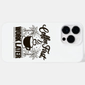 Eerst koffie, dan werk. Aangedreven door Caffeïne Case-Mate iPhone Case (Achterkant (horizontaal))