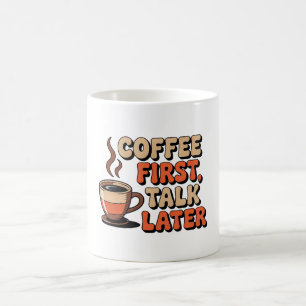 Eerst koffie, later praten koffiemok