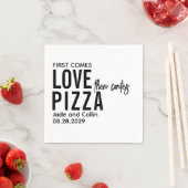 Eerst komt de liefde, dan komt de pizza | Leuk Piz Servet (Insitu)