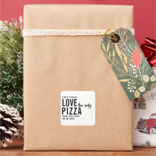 Eerst komt de liefde, dan komt de pizza Leuk Piz Vierkante Sticker