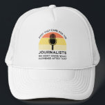 Eerst kwamen ze voor de journalisten trucker pet<br><div class="desc">Eerst kwamen ze voor de journalisten - we weten niet wat er daarna gebeurde. Dit politieke accessoire is een perfect geschenk voor iedereen die weet dat dit een gevaarlijke tijd is voor de Amerikaanse democratie en het stemrecht, en die geeft om de toekomst van ons land. Als je van politieke...</div>