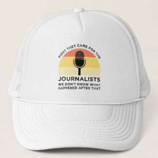 Eerst kwamen ze voor de journalisten trucker pet