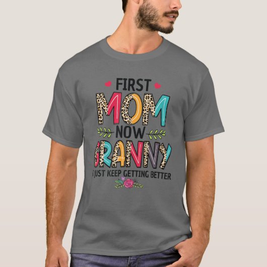 Eerst mam nu oma, ik blijf gewoon beter worden. t-shirt (Voorkant)