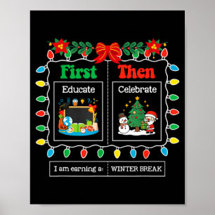 Eerst Onderwijzen Dan Wintervakantie Kerstmis Vier Poster