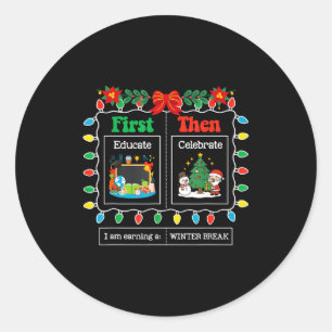 Eerst Onderwijzen Dan Wintervakantie Kerstmis Vier Ronde Sticker