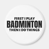 Eerst speel ik badminton. Dan doe ik dingen Magneet (Voorkant)