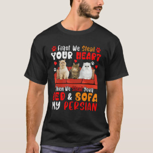 Eerst Steel Cute Hart Dan Bed En Bank Mijn Perzië T-shirt