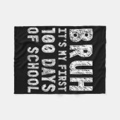 Eerste 100 dagen school Bruh 100ste schooldag Fleece Deken (Voorkant (Horizontaal))