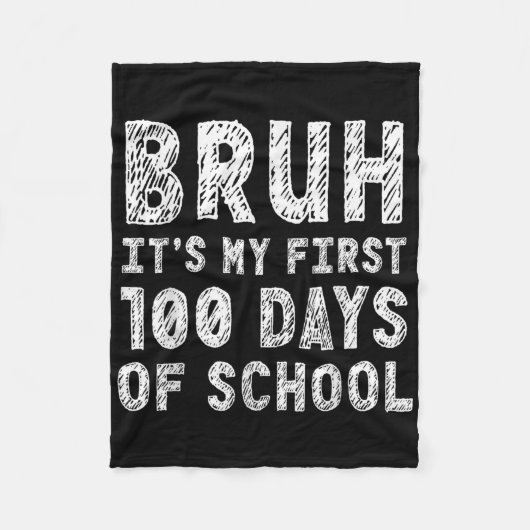 Eerste 100 dagen school Bruh 100ste schooldag Fleece Deken (Voorkant)
