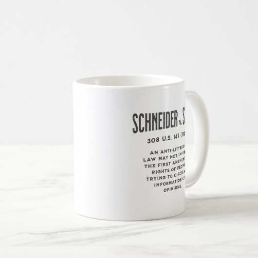 Eerste amendement Schneider tegen Staat, 308 U.S.  Koffiemok (Voorkant rechts)